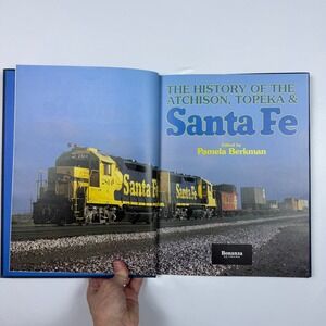History Atchison Topeka Santa Fe Railroad Book 1988 Berkman Hardcover